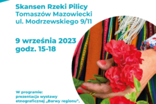 Europejskie Dni Dziedzictwa w Skansenie Rzeki Pilicy. Wydarzenie odbędzie się 9 września 2023, w godz. 15-18. Wstęp wolny.